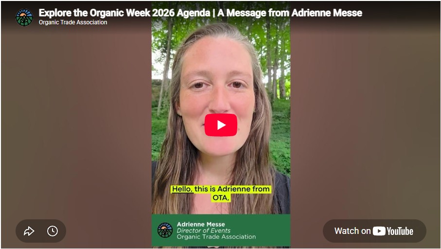 [VIDEO] Explore the Organic Week 2026 Agenda | A Message from Adrienne Messe thumbnail