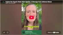 [VIDEO] Explore the Organic Week 2026 Agenda | A Message from Adrienne Messe thumbnail
