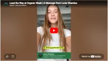 [VIDEO] Lead the Way at Organic Week | A Message from Lucie Shamlou thumbnail