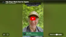 [VIDEO] Help Shape What's Next for Organic | A Message from Matt Landi thumbnail